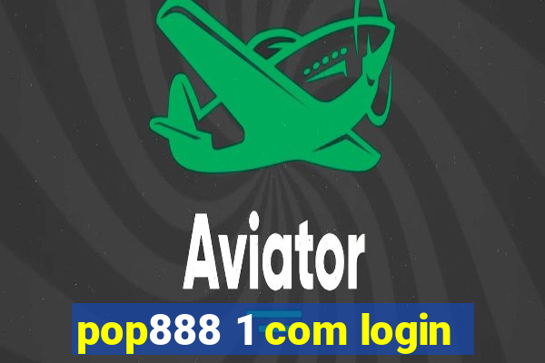 pop888 1 com login